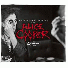 Alice Cooper : A Paranormal Evening at the Olympia Paris